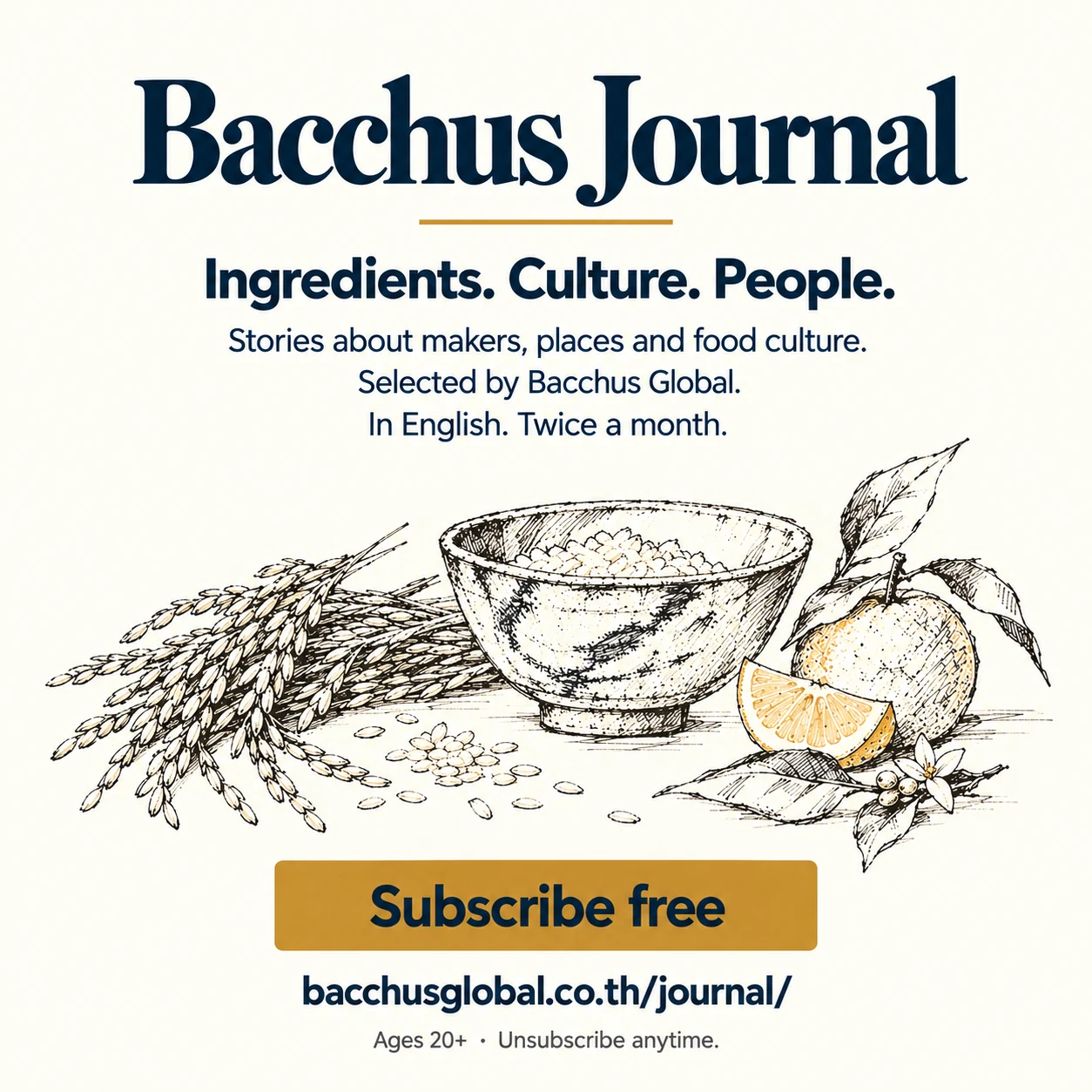 Bacchus Journal — Ingredients. Culture. People. English newsletter, twice monthly, free for ages 20+. Unsubscribe anytime.